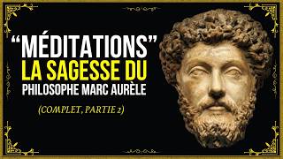 LIVRE COMPLET quotMÉDITATIONSquot DE MARC AURÈLE Partie 2 [upl. by Feriga]