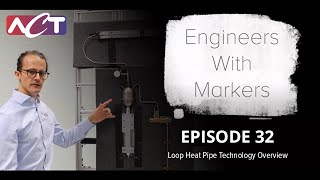 Engineers with Markers  Loop Heat Pipe Technology Overview [upl. by Llezniuq]