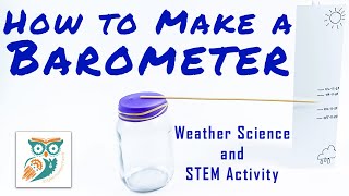 DIY Barometer  Weather Science and STEM Project for Kids [upl. by Eendyc]