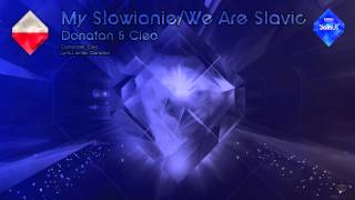 Donatan amp Cleo  quotMy SłowianieWe Are Slavicquot Poland  Karaoke version [upl. by Pavlov924]