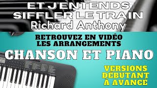 Et jentends siffler le train  Richard Anthony  Chanson et Piano [upl. by Rima]