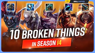 10 INSANELY BROKEN Things You Need to ABUSE in Season 14  League of Legends [upl. by Humph]