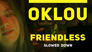 Oklou  Friendless  SPEED 7655  BEST SLOWED VERSION 2022 [upl. by Cariotta650]