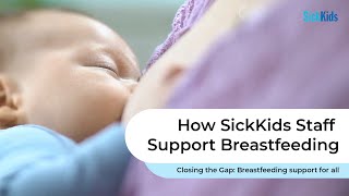 How SickKids staff support breastfeeding at SickKids [upl. by Rodmann976]