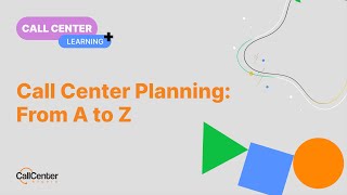 Call Center Planning From A to Z [upl. by Elayor]