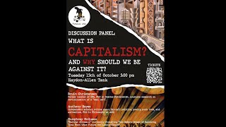 quotWhat is Capitalism and why should we be against itquot 101524 panel [upl. by Langbehn313]