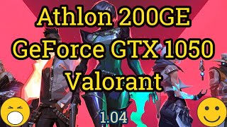 Athlon 200GE  GeForce GTX 1050  VALORANT [upl. by Halette]