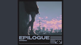 EPILOGUE [upl. by Harad]