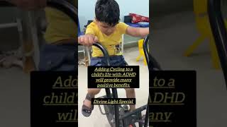 Adhd Child TherapySpecial needs SupportPhysiotherapy ADHDDivine light Specialcyclingmotivation [upl. by Eirased]