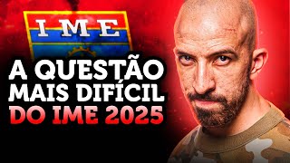 IME 2025  A QUESTÃO MAIS DIFÍCIL [upl. by Angelle]