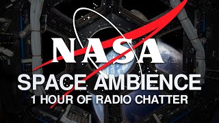 NASA Spaceship Ambience VOL 2  Real NASA Radio Chatter [upl. by Jobe]