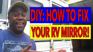 how to fix an rv mirror its an easy diy project [upl. by Lecroy]