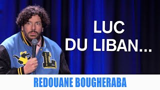 LUC DU LIBAN  REDOUANE BOUGHERABA [upl. by Elleuqar]