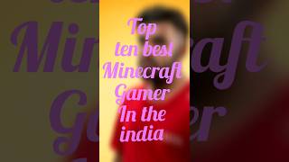 Top ten best minecraft gamer in india shorts shortvideo technogamer [upl. by Poppo]