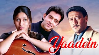 Yaadein Full HD Movie  यादें 2001  Hrithik Roshan  Kareena Kapoor  Family Movie [upl. by Treblihp359]