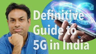 The Definitive Guide to 5G in India  Things to know before buying a 5G Smartphone [upl. by Heise]