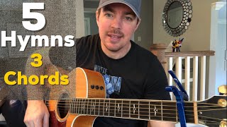 5 Old Hymns Played with 3 Easy Chords  Matt McCoy  Guitar Lesson [upl. by Tarsus]