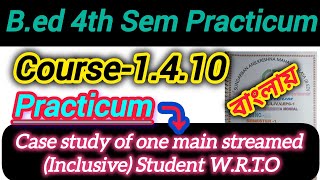 case study of one main streamed inclusive student wrto ।। 1410।।Bed 4th sem practicum 1410 [upl. by Harbed]