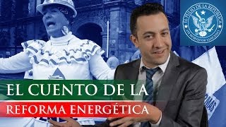 EL CUENTO DE LA REFORMA ENERGÉTICA  EL PULSO DE LA REPÚBLICA [upl. by Curt34]