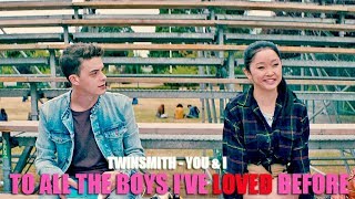 Twinsmith  You amp I Lyric video • To All the Boys Ive Loved Before Soundtrack • [upl. by Lucias880]