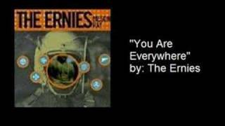 quotYou Are Everywherequot by The Ernies [upl. by Okier]