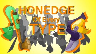 A HONEDGE of Every TYPE [upl. by Tnomel]