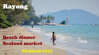 Rayong Thailand 2023 The beach beach dinner amp seafood market shopping [upl. by Linkoski]