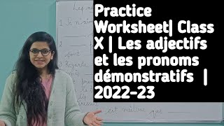 Les adjectifs et les pronoms démonstratifs  Class X  Practice Worksheet [upl. by Liza]