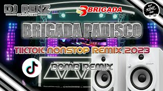 Brigada Padisco  Tiktok Nonstop Bomb Remix 2023  DJ Renz Tmd [upl. by Yahsal]