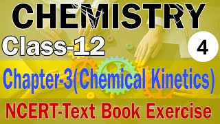 Class 12 Chemistry Chapter3  CHEMICAL KINETICS  NCERT Solved Questions  Class 12 Board Exams [upl. by Rumery]