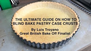 The ultimate how to blind bake pastry case crust from a bake off finalist [upl. by Petras]