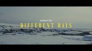 Different Days Jane Rain feat Titiyo [upl. by Wehtam]