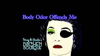 Body Odor Offends Me [upl. by Scherman]