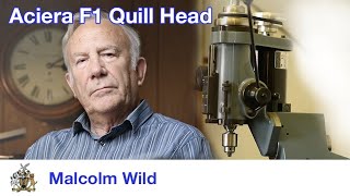 Malcolm Wild on the Aciera F1 Milling Machine for Clockmakers [upl. by Htaras]