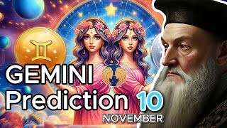 NOSTRADAMUS Shocking Predictions for GEMINI on November 10 [upl. by Natka]