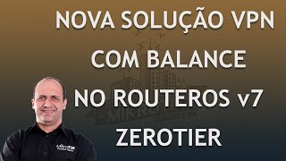 VPN MikroTik ZeroTier RouterOS v7 Atras CGNAT  Leonardo Vieira [upl. by Ellahcim]