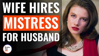 Wife Hires Mistress For Husband  DramatizeMe [upl. by Ieso]