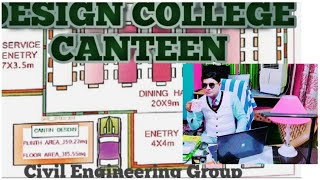 Design for College Canteen By ErS Ahmad MTech [upl. by Kcinomod771]