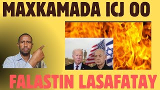 FALASTIN OO GUULEEYSATAY MAXKAMADA ICJ OO GOAAN SOO SAARTAY [upl. by Damalas252]