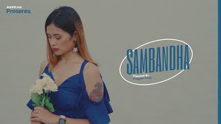 SAMBANDHA quotसम्बन्धquot  OFFICIAL MV  SUDITA RAI release music song nepali nepalisong suditarai [upl. by Nedearb127]