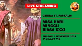 LIVE MISA HARI MINGGU BIASA XXXI MINGGU 3 NOVEMBER 2024 JAM 1000 WIB [upl. by Eneladgam317]