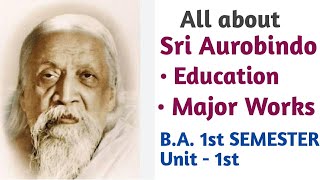 BA Semester 1st Sri Aurobindo Biography with notes  Unit 1st  English Literature [upl. by Buchheim]