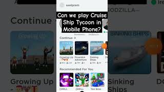 Play Cruise Ship Tycoon Roblox on Mobile Phone [upl. by Ynnob557]