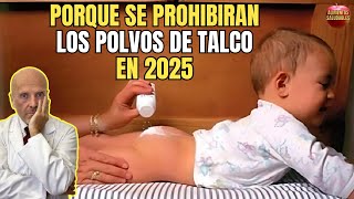 🆘 PORQUE SE PROHIBIRAN LOS POLVOS DE TALCO EN 2025 🆘 [upl. by Oiracam486]