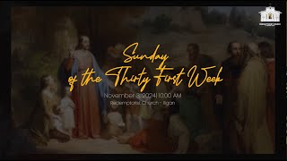 November 3 2024  Thirtyfirst Sunday in Ordinary Time [upl. by Enywad406]