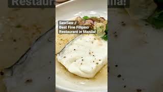 SawSaw by Chef Sau  Best Filipino Fine Dining Restaurant in Manila shorts youtubeshorts [upl. by Arun797]