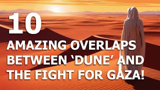 10 overlaps between Dune 2 and real life in Gaza [upl. by Bradway]