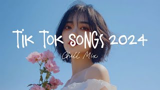 Tiktok songs 2024 🍄 Best tiktok songs 2024  Trending song latest [upl. by Herschel]