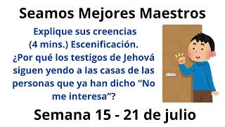 Seamos Mejores Maestros  Explique sus creencias 4 mins Escenificación Semana 15  21 de julio [upl. by Liggett]