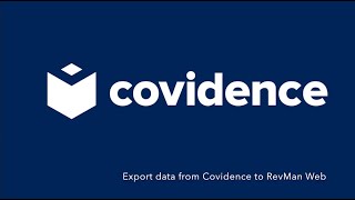 Export data from Covidence to RevMan Web [upl. by Gordy800]